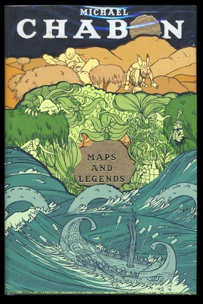 Item #28209 Maps and Legends: Reading and Writing Along the Borderlands. Michael Chabon