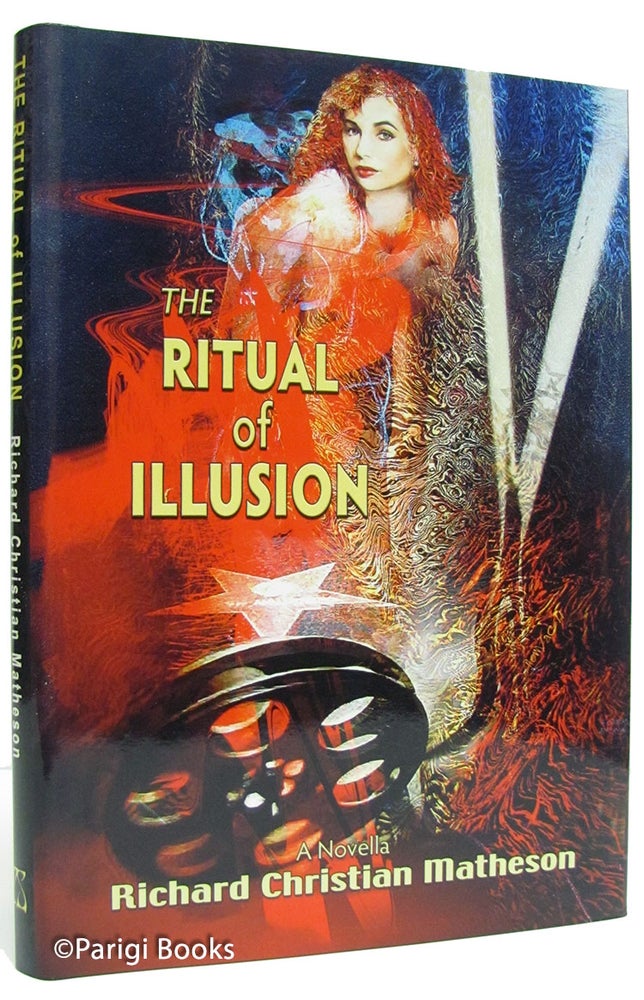 Item #28389 The Ritual of Illusion. (Signed Lettered Edition). Richard Christian Matheson.