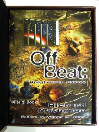 Off-Beat: Richard Matheson's Uncollected Stories. (Signed Lettered Edition in Traycase).