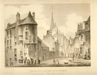 Item #28414 Wallace Nook, Aberdeen. Etching from a Drawing by John Claude Nattes. James Fittler