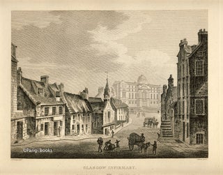 Item #28418 Glasgow, the Infirmary. Etching from a Drawing by John Claude Nattes. James Fittler