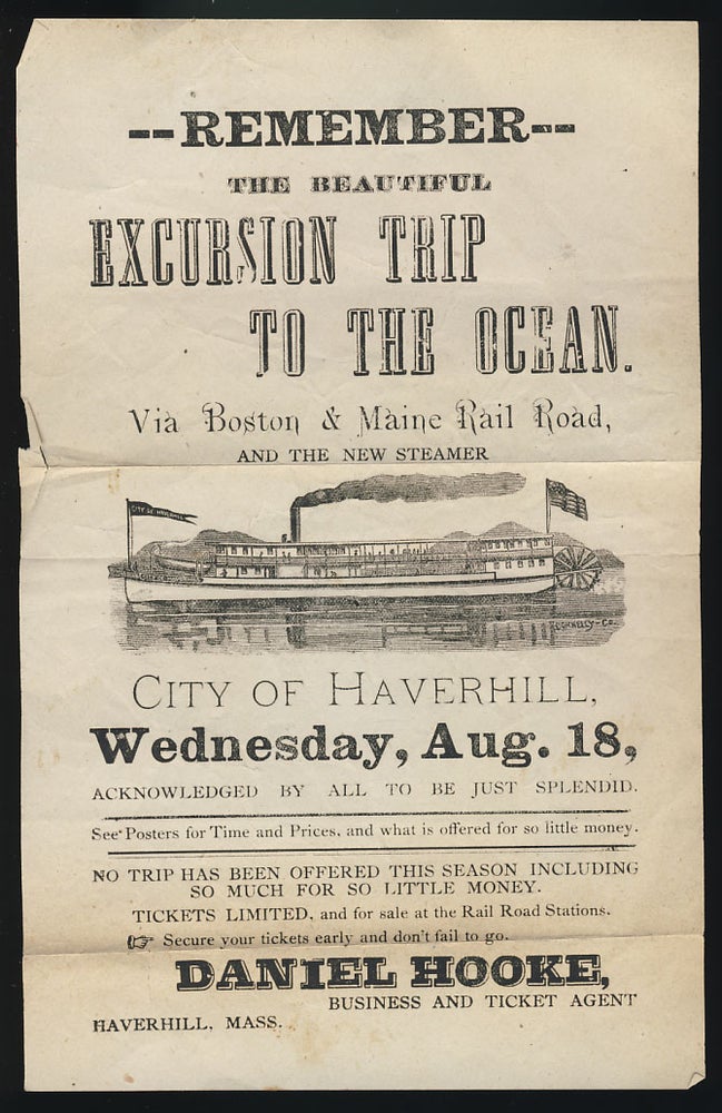 Item #28450 Remember the Beautiful Excursion Trip to the Ocean. Via Boston & Maine Rail Road, and the New Steamer. Advertisement for Hooke, Business and Ticket Agent in Haverhill, Massachusetts. Business State of Massachusetts - Daniel Hooke, Haverhill Ticket Agent.