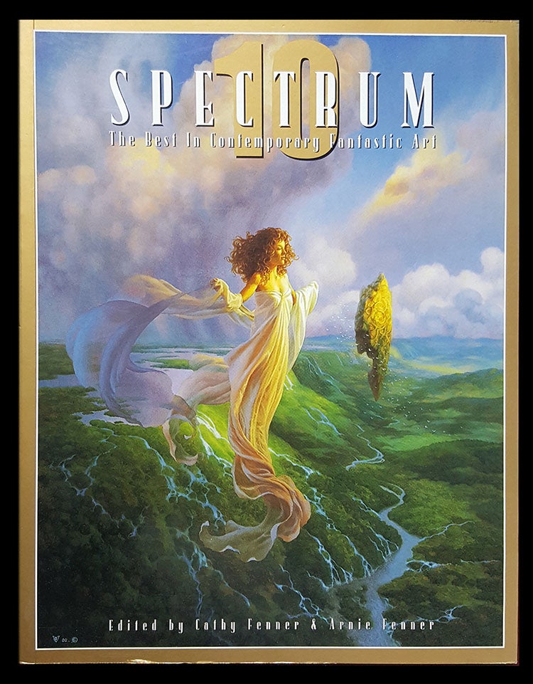Item #28889 Spectrum 10: The Best in Contemporary Fantastic Art. Arnie Fenner, Cathy Fenner, eds.
