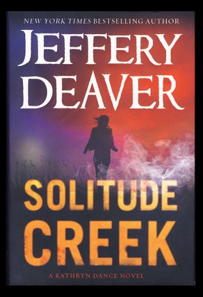 Item #28920 Solitude Creek: A Kathryn Dance Novel. Jeffery Deaver