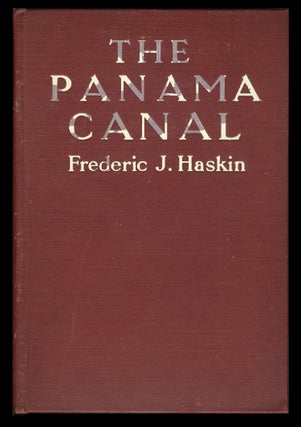 Item #28921 The Panama Canal. Frederic J. Haskin