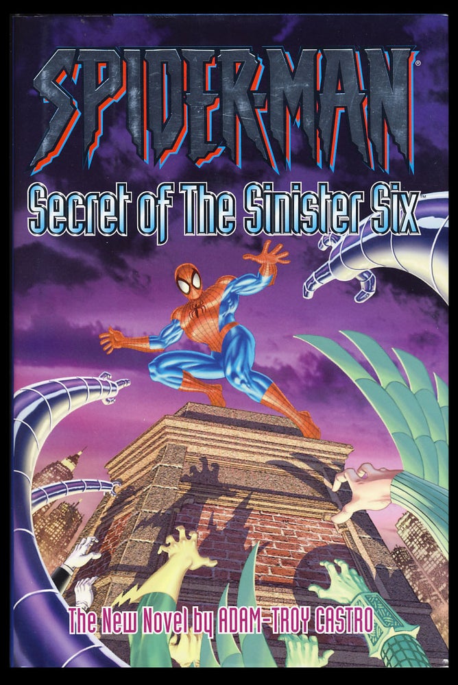 Item #28929 Spider-man: Secret of the Sinister Six. Adam-Troy Castro, Mike Zeck.