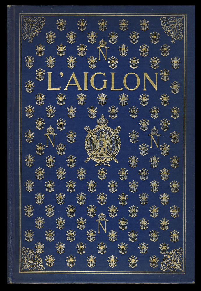 Item #28936 L'Aiglon: A Play in Six Acts. Edmond Rostand.