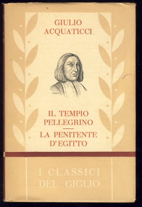 Item #28958 Il tempio pellegrino. La penitente d'Egitto. Giulio Acquaticci