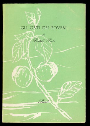 Item #29139 Gli orti dei poveri. (Signed and Inscribed Copy). Bortolo Pento