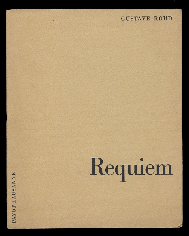 Item #29144 Requiem. (Signed and Inscribed Copy). Gustave Roud.