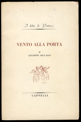 Item #29148 Vento alla porta. (Signed and Inscribed Copy). Giuseppe Selvaggi