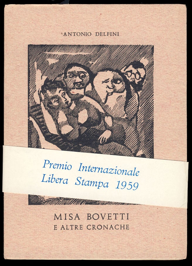 Item #29152 Misa Bovetti e altre cronache. Antonio Delfini.