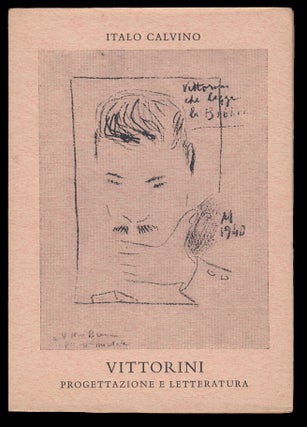 Item #29153 Vittorini: progettazione e letteratura. Italo Calvino