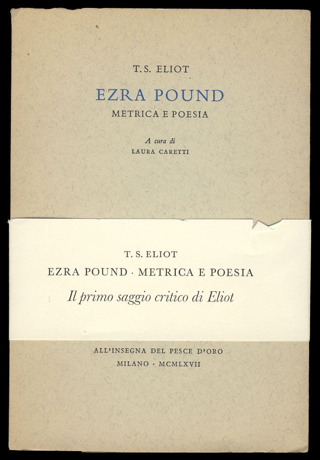 Item #29156 Ezra Pound: metrica e poesia. T. S. Eliot.
