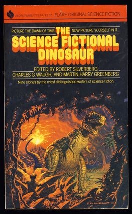 Item #29176 The Science Fictional Dinosaur. Robert Silverberg, Charles G. Waugh, Martin H. Greenberg