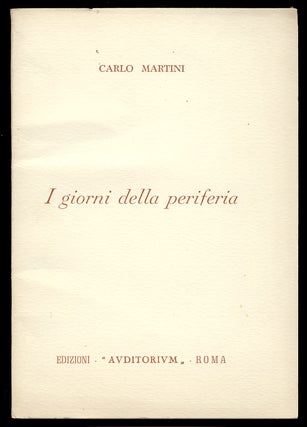Item #29182 I giorni della periferia. (Signed and Inscribed Copy). Carlo Martini