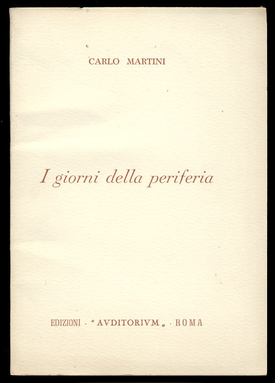 Item #29182 I giorni della periferia. (Signed and Inscribed Copy). Carlo Martini.