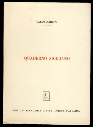 Item #29183 Quaderno siciliano. (Signed and Inscribed Copy). Carlo Martini