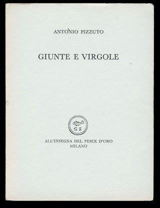 Item #29187 Giunte e virgole. Antonio Pizzuto