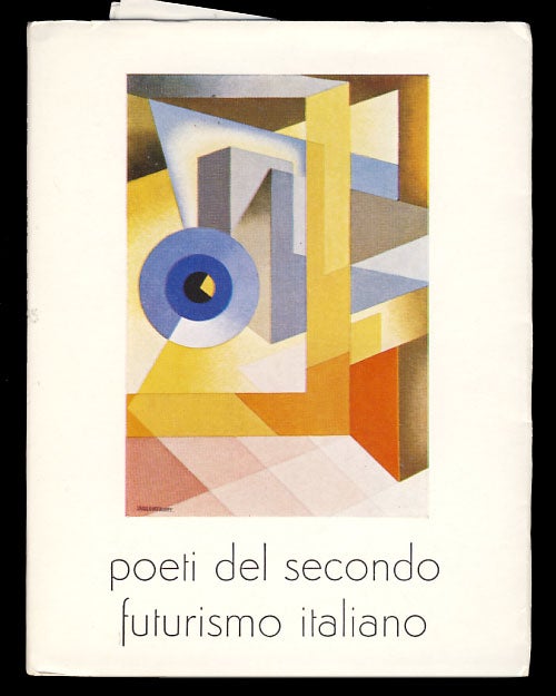 Item #29194 Poeti del secondo futurismo italiano. (With Autograph Letter Signed). Vanni Scheiwiller, Glauco Viazzi, eds.