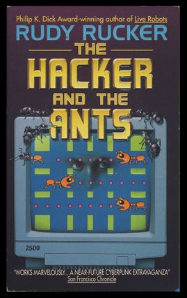 Item #29238 The Hacker and the Ants. Rudy Rucker