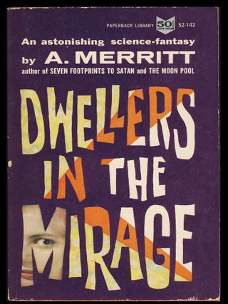 Item #29255 Dwellers in the Mirage. Abraham Merritt