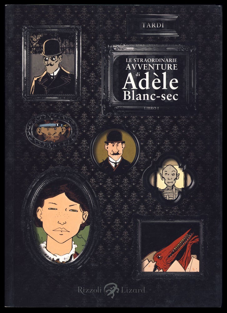 Item #29267 Le straordinarie avventure di Adèle Blanc-sec. Volume 1 and 2. Jacques Tardi.