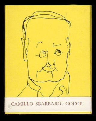 Item #29281 Gocce. (Signed and Inscribed by the Publisher). Camillo Sbarbaro