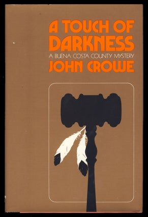 Item #29290 A Touch of Darkness. A Buena Costa County Mystery. John Crowe, Dennis Lynds