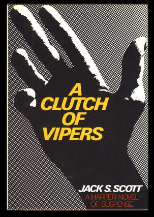 Item #29358 A Clutch of Vipers. Jack C. Scott