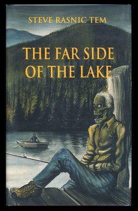 Item #29376 The Far Side of the Lake. (Signed and Inscribed Copy). Steve Rasnic Tem