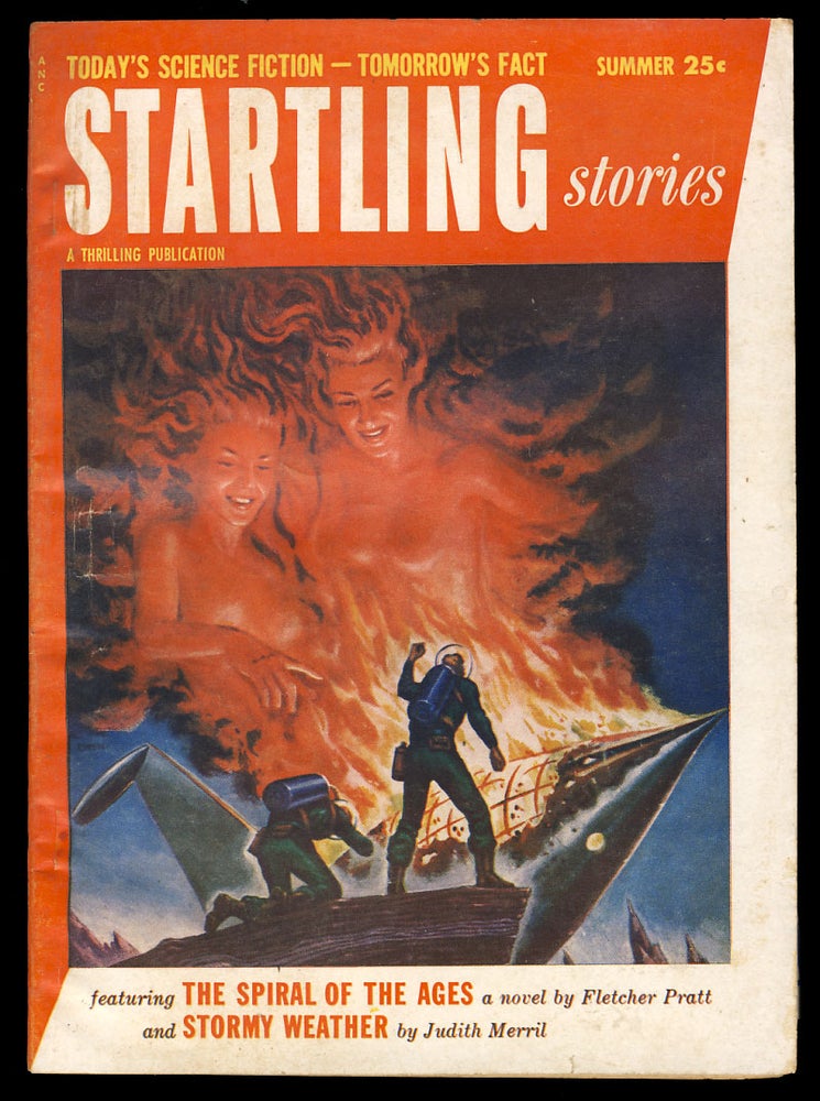Item #29432 The Spiral of the Ages in Startling Stories Summer 1954. Fletcher Pratt.