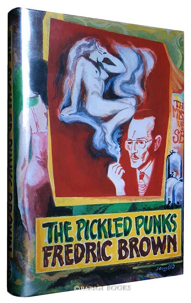 Item #29452 The Pickled Punks. (Limited Edition). Fredric Brown.