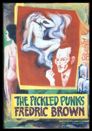 The Pickled Punks. (Limited Edition).