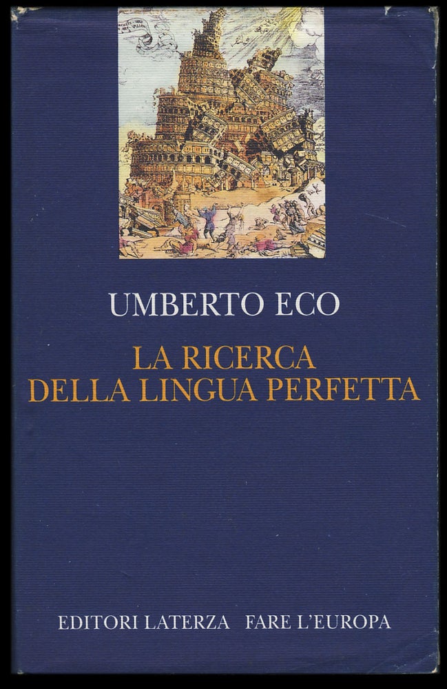 Item #29515 La ricerca della lingua perfetta nella cultura europea. Umberto Eco.