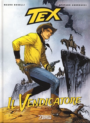 Item #29521 Tex: Il vendicatore. (Tex Stella d'Oro N. 26). Mauro Boselli, Stefano Andreucci