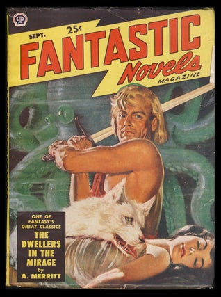 Item #29631 The Dwellers in the Mirage in Fantastic Novels Magazine September 1949. Abraham Merritt