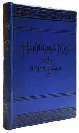 Item #29705 Hannibal's Man and Other Tales. The Argus Christmas Stories. Leonard Kip