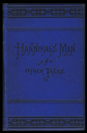 Hannibal's Man and Other Tales. The Argus Christmas Stories.