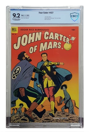 Four Color #437 - Edgar Rice Burroughs' John Carter of Mars CBCS Graded NM- 9.2. Edgar Rice Burroughs, Paul Newman.