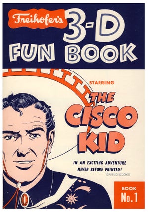 Item #29782 Freihofer's 3-D Fun Book. Starring the Cisco Kid. Book No. 1. Freihofer's Bread Company