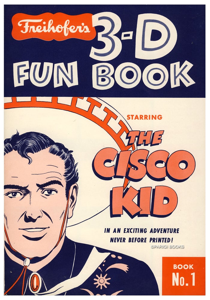 Item #29782 Freihofer's 3-D Fun Book. Starring the Cisco Kid. Book No. 1. Freihofer's Bread Company.