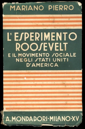 Item #29847 L'esperimento Roosevelt e il movimento sociale negli Stati Uniti d'America. Mariano...