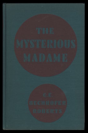 The Mysterious Madame: Helena Petrovna Blavatsky. The Life & Work of the Founder of the Theosophical Society. With a Note on Her Successor Annie Besant.