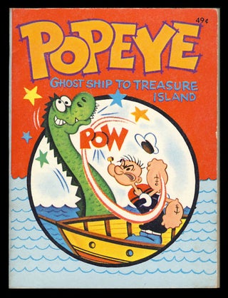 Item #29918 Popeye in Ghost Ship to Treasure Island. Paul S. Newman
