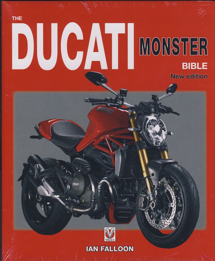 Item #30000 The Ducati Monster Bible. New, Updated and Revised Edition. Ian Falloon.
