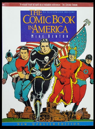 Item #30001 The Comic Book in America: An Illustrated History. Mike Benton