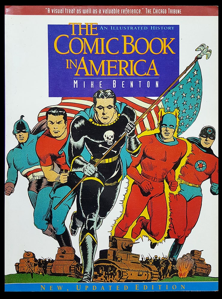 Item #30001 The Comic Book in America: An Illustrated History. Mike Benton.
