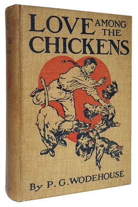 Item #30005 Love Among the Chickens: A Story of the Haps and Mishaps of an English Chicken Farm....