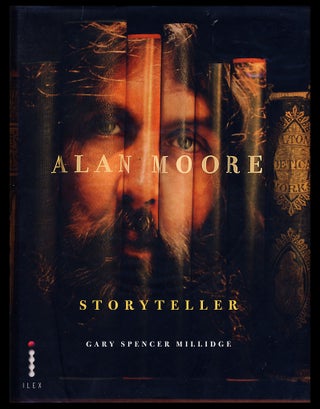 Item #30006 Alan Moore: Storyteller. Gary Spencer Millidge